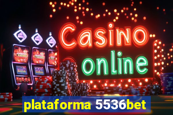 plataforma 5536bet